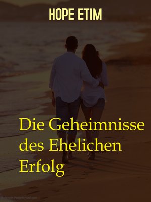 cover image of Die Geheimnisse des Ehelichen Erfolg